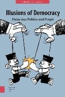 Illusions of Democracy: Malaysian Politics and People Lemiere Sophie
