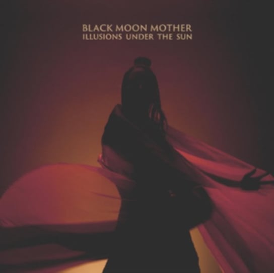 Illusions Under the Sun Black Moon Mother