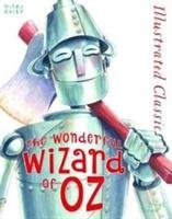 Illustrated Classic: Wonderful Wizard of Oz Baum Frank L.
