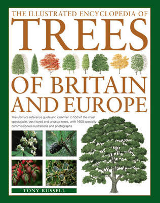 Illustrated Encyclopedia of Trees of Britain and Europe Russell Tony
