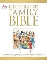 Illustrated Family Bible: Understanding the Greatest Story Ever Told Costecalde Claude-Bernard