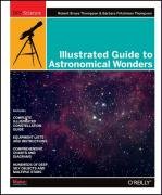 Illustrated Guide to Astronomical Wonders Thompson Robert, Thompson Barbara Fritchman