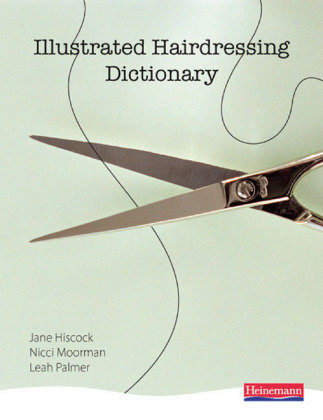 Illustrated Hairdressing Dictionary Jane Hiscock