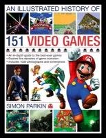 Illustrated History of 151 Videogames Parkin Simon