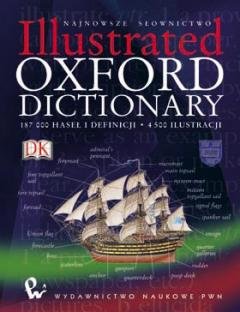 Illustrated Oxford Dictionary Opracowanie zbiorowe
