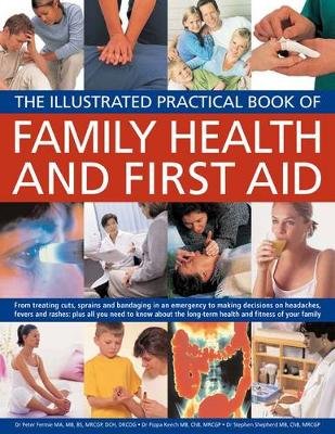 Illustrated Practical Book of Family Health & First Aid Fermie Peter, Keech Pippa, Shepherd Stephen