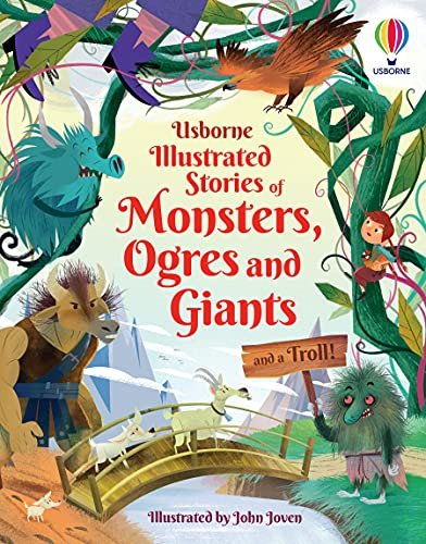 Illustrated Stories of Monsters, Ogres and Giants (and a Troll) Opracowanie zbiorowe