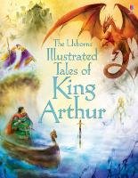 Illustrated Tales of King Arthur Courtald Sarah