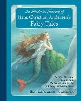 Illustrated Treasury of Hans Christian Andersen's Fairy Tale Andersen Hans Christian
