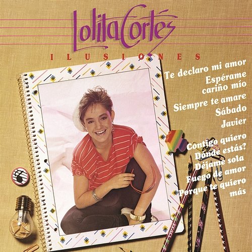 Ilusiones Lolita Cortés