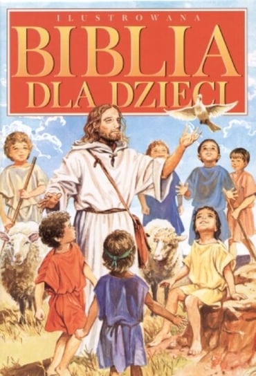 Ilustrowana Biblia dla dzieci Krzyżewski Piotr