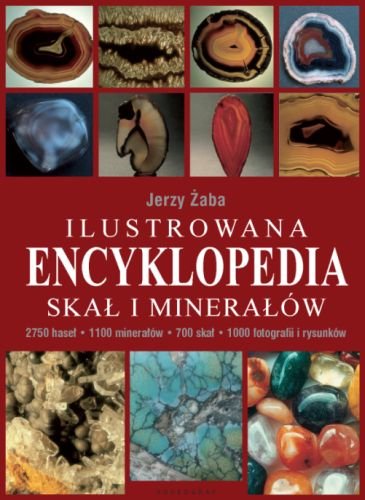 Ilustrowana encyklopedia skał i minerałów Żaba Jerzy