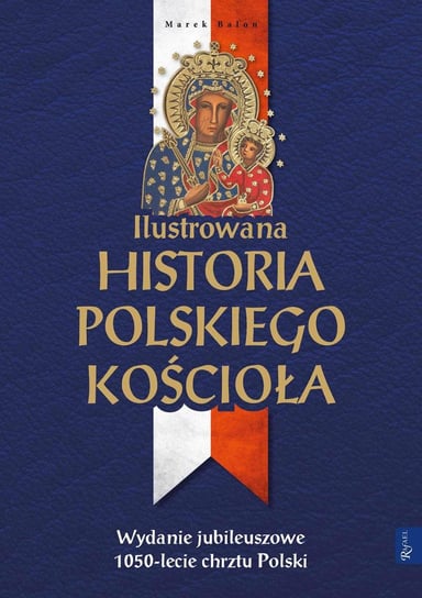 Ilustrowana historia polskiego Kościoła Balon Marek
