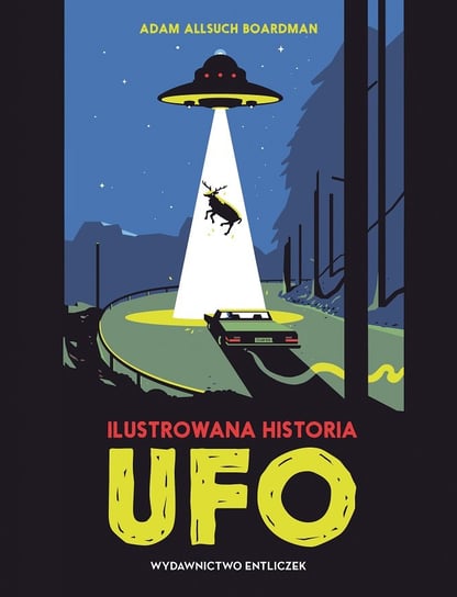 Ilustrowana historia UFO Boardman Allsuch Adam