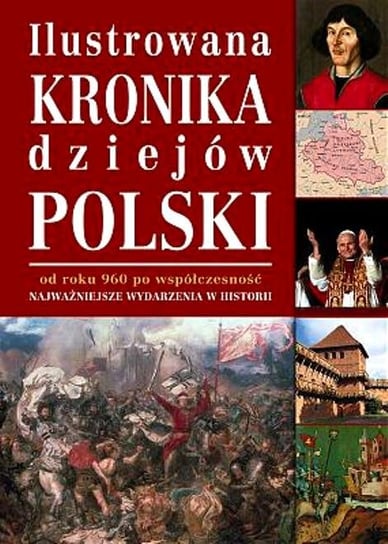Ilustrowana kronika dziejów Polski Leszczyńska Anna