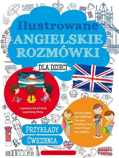 Ilustrowane angielskie rozmówki dla dzieci Machałowska Marta