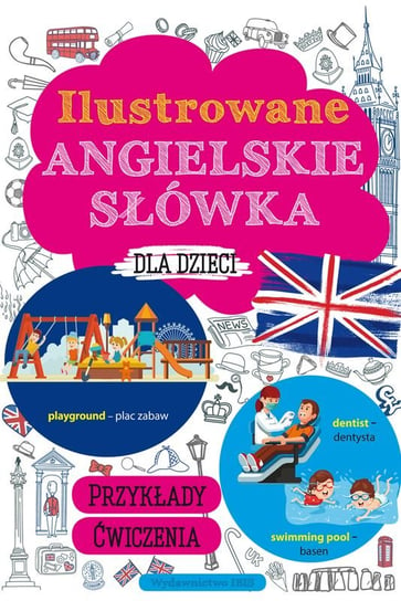 Ilustrowane angielskie słówka dla dzieci Machałowska Marta