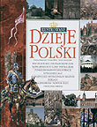 Ilustrowane dzieje Polski Banaszak Dariusz