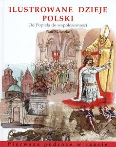 Ilustrowane dzieje Polski Małyszko Piotr