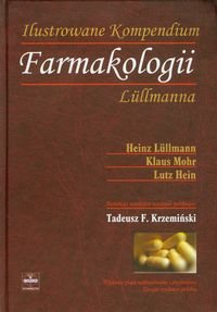 Ilustrowane kompendium farmakologii Lullmanna Lullmann Heinz, Mohr Klaus, Hein Lutz