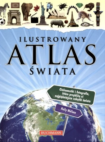 Ilustrowany atlas świata Wallace Holly