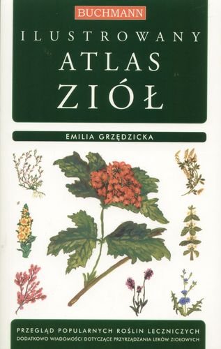 Ilustrowany atlas ziół Grzędzicka Emilia