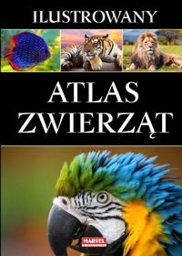 Ilustrowany atlas zwierząt Opracowanie zbiorowe