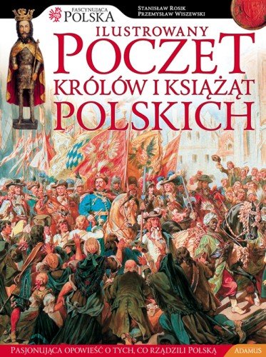 Ilustrowany poczet królów i książąt polskich Rosik Stanisław, Wiszewski Przemysław