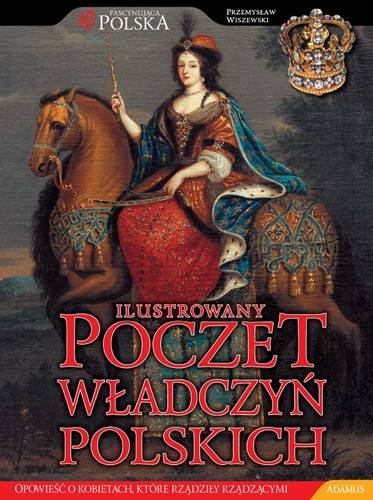Ilustrowany poczet władczyń polskich Wiszewski Przemysław