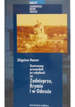 Ilustrowany przewodnik po zabytkach na Zadnieprzu Krymie i w Odessie 