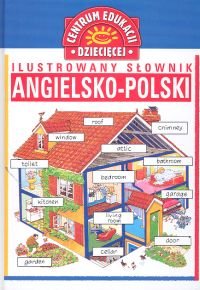 Ilustrowany słownik angielsko-polski Opracowanie zbiorowe