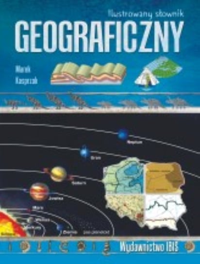Ilustrowany słownik geograficzny Kasprzak Marek