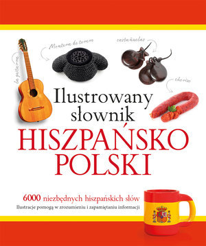 Ilustrowany słownik hiszpańsko-polski Woźniak Tadeusz