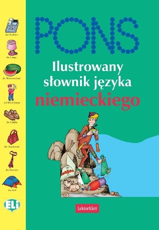 Ilustrowany słownik języka niemieckiego Opracowanie zbiorowe