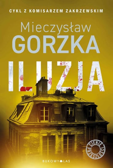 Iluzja Gorzka Mieczysław