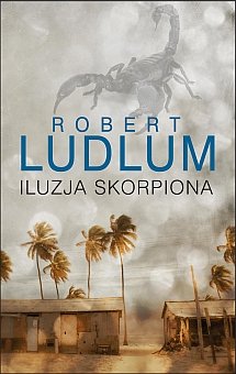 Iluzja skorpiona Ludlum Robert