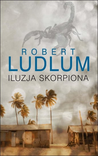 Iluzja skorpiona Ludlum Robert