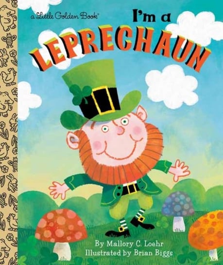 Im a Leprechaun Mallory Loehr