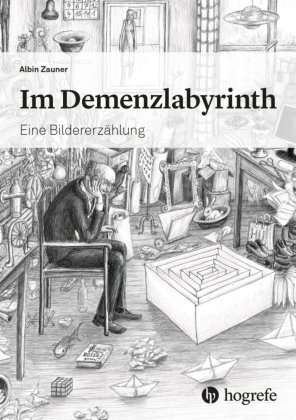 Im Demenzlabyrinth Hogrefe (vorm. Verlag Hans Huber )