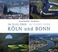 Im Flug über Köln und Bonn / In Flight over Buhrow Tom
