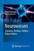 Im Fokus: Neurowissen Podbregar Nadja, Lohmann Dieter