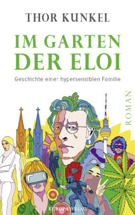 Im Garten der Eloi Europa Verlag München