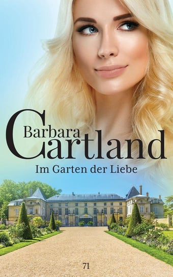 Im Garten der Liebe Cartland Barbara