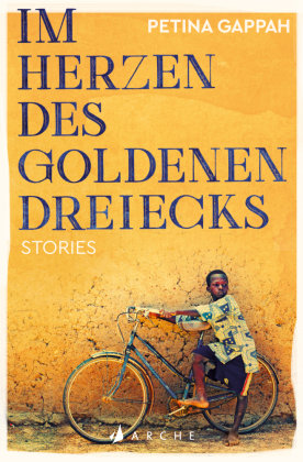 Im Herzen des Goldenen Dreiecks Arche Verlag