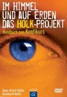 Im Himmel und auf Erden. Das Holk-Projekt. Mit DVD-Video Nolte Burkhardt, Keßler Hans-Ulrich
