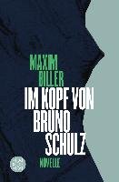 Im Kopf von Bruno Schulz Biller Maxim