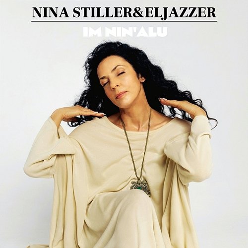 IM NIN'ALU Nina Stiller, EljazzEr