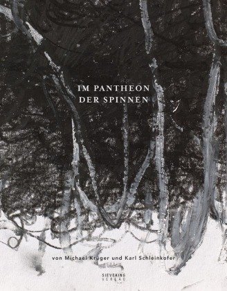 Im Pantheon der Spinnen Sieveking Verlag