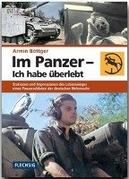 Im Panzer - Ich habe überlebt Bottger Armin