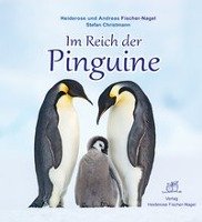 Im Reich der Pinguine Fischer-Nagel Heiderose, Fischer-Nagel Andreas, Christmann Stefan